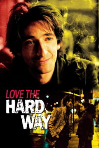 Love the Hard Way / სიყვარულის სიმწარე